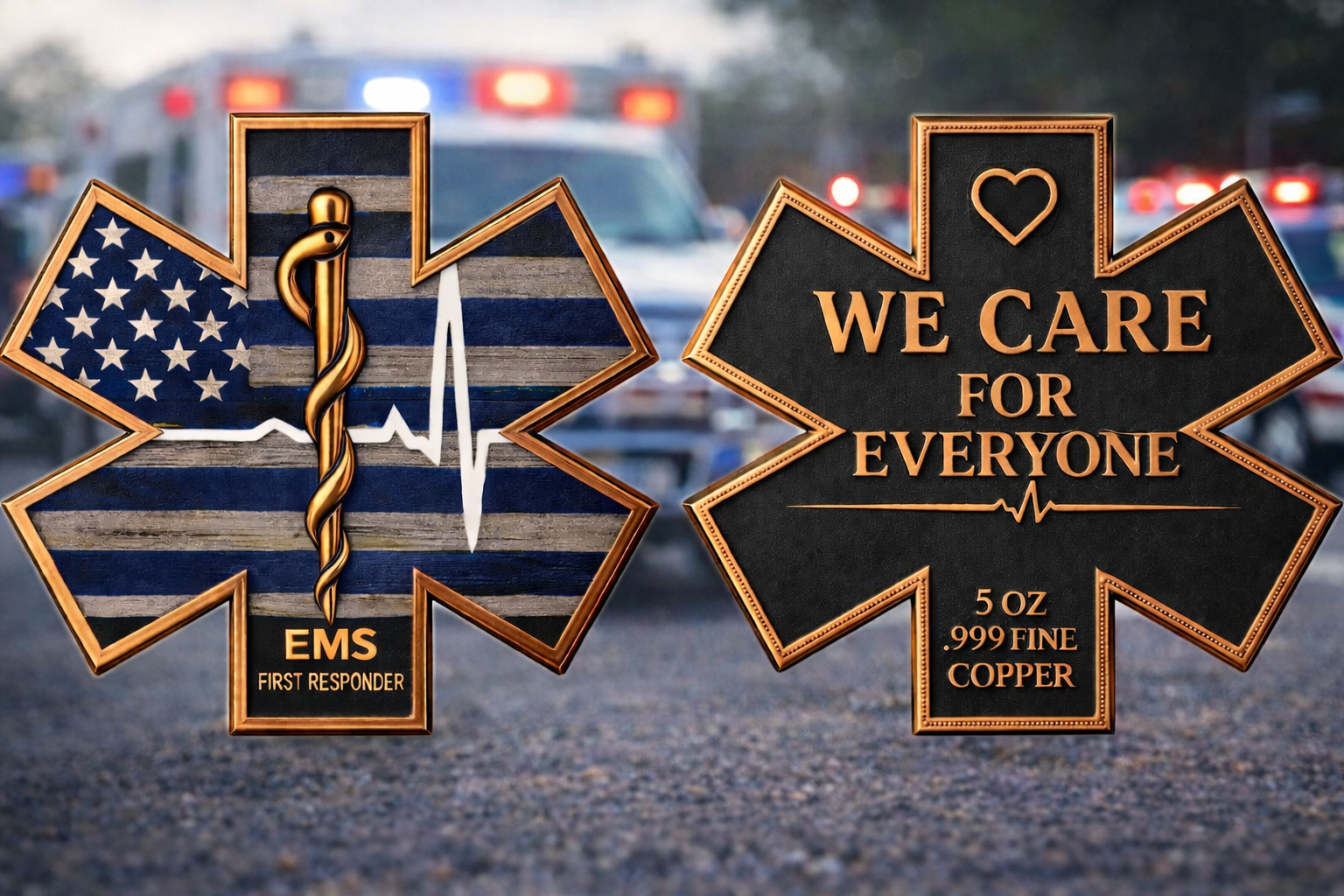 We Care For Everyone EMS First Responder 5oz Copper in Shaped Capsule